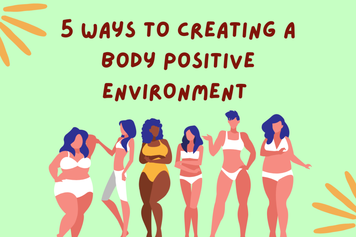 Create body positive environment