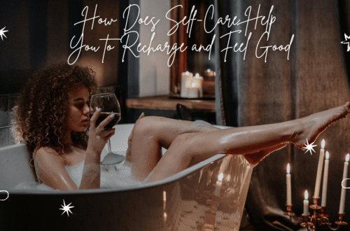 Self Care Help You to Recharge