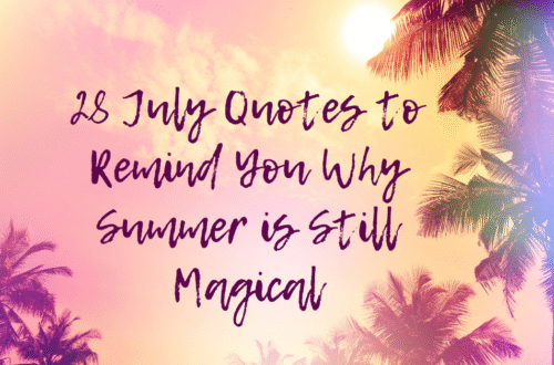 July Quotes
