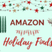 Amazon Holiday Finds