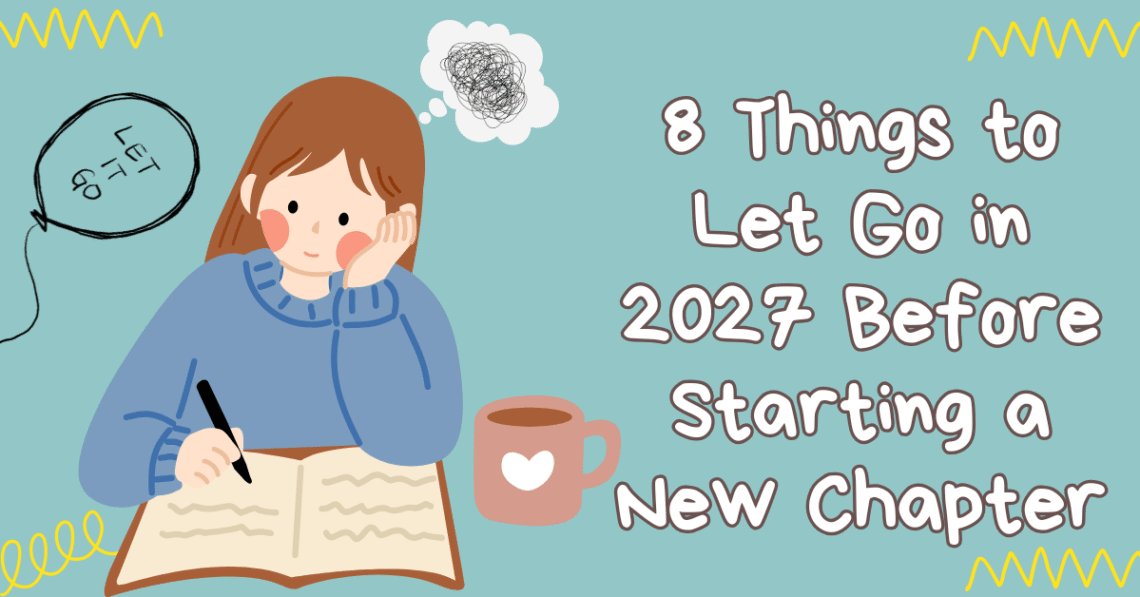 Things to let go in 2027