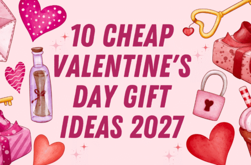 Cheap Valentine's Day Gift Ideas 2027