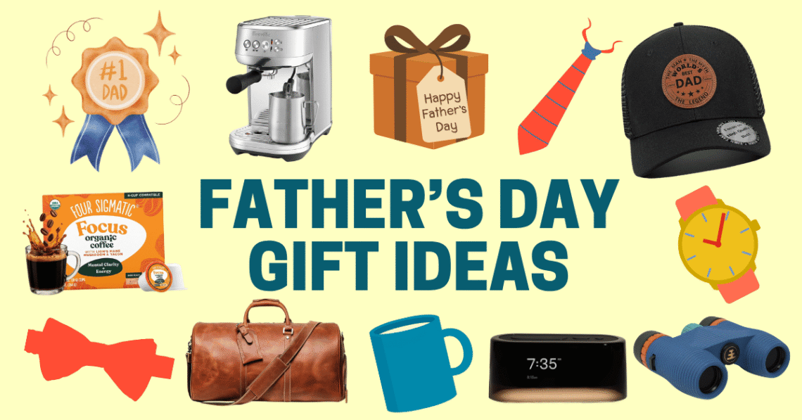 Father’s Day Gift Ideas