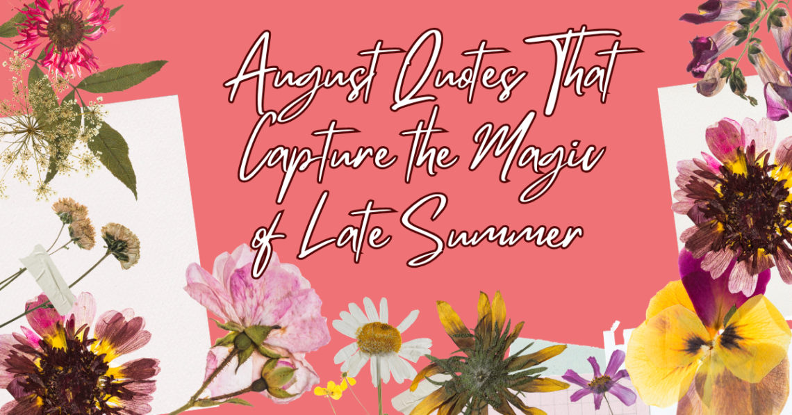 August quotes