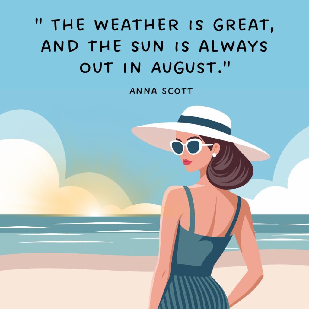 Hello August Quotes